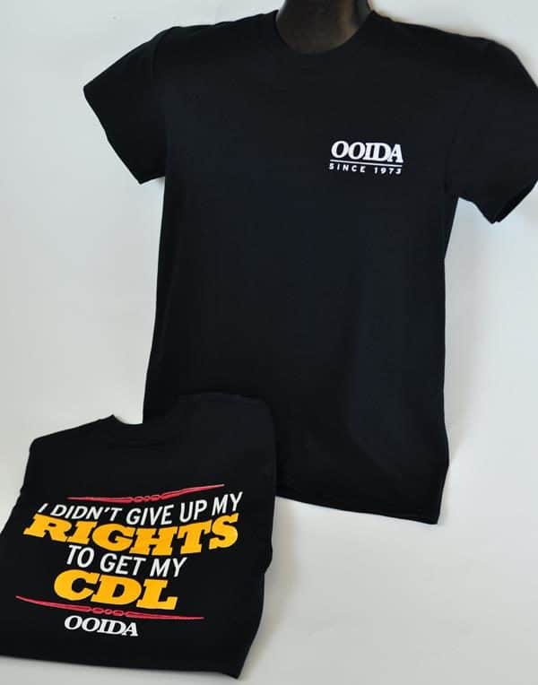 OOIDA I Didn't Give Up My Rights To Get My CDL T-shirt